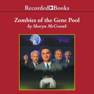 Zombies of the Gene Pool, Sharyn McCrumb