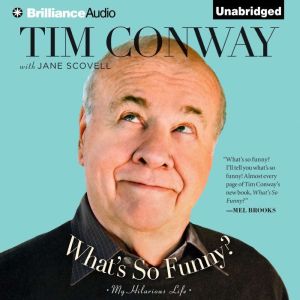 Whats So Funny?, Tim Conway