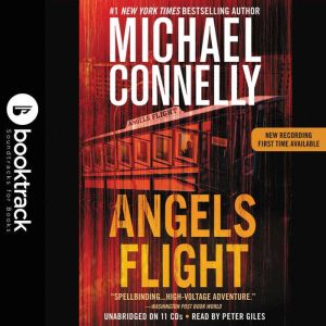 Angels Flight - Booktrack Edition, Michael Connelly