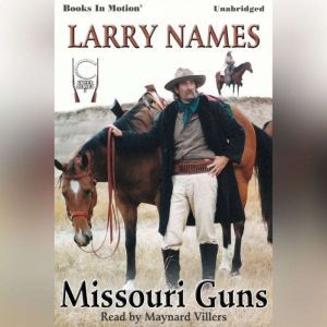 Missouri Guns, Larry Names