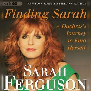Finding Sarah, Sarah Ferguson
