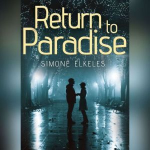 Return to Paradise, Simone Elkeles