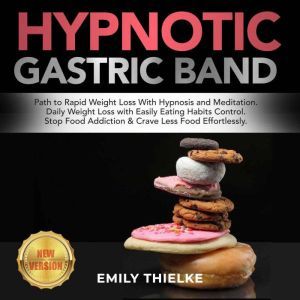 HYPNOTIC GASTRIC BAND, EMILY THIELKE