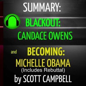 Summary Blackout Candace Owens and ..., Scott Campbell