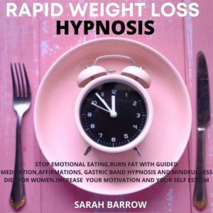 Rapid Weight Loss Hypnosis, Sarah Barrow