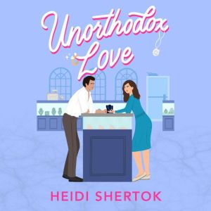 Unorthodox Love, Heidi Shertok