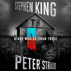 Other Worlds Than These, Stephen King