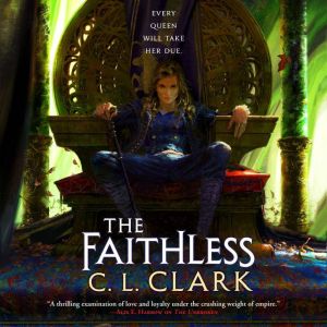 The Faithless, C. L. Clark
