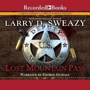 Lost Mountain Pass, Larry Sweazy