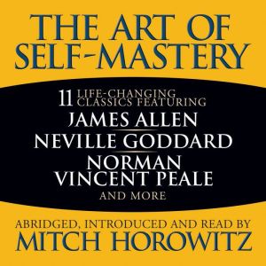 The Art of SelfMastery, Mitch Horowitz