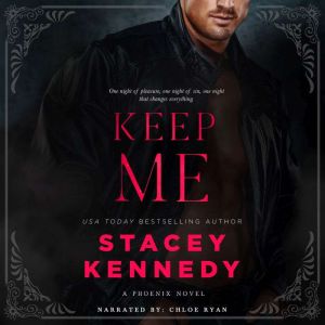 Keep Me, Stacey Kennedy