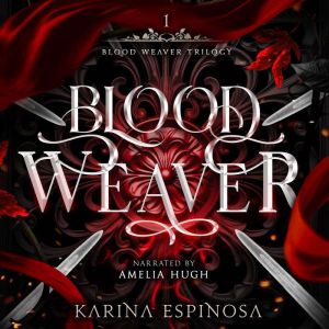 Blood Weaver, Karina Espinosa