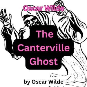 Oscar Wilde The Canterville Ghost, Oscar  Wilde