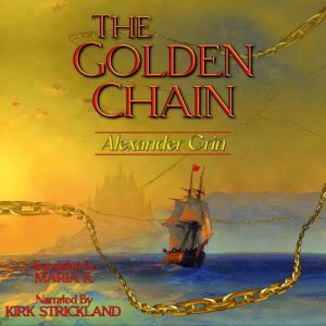 The Golden Chain, Alexander Grin