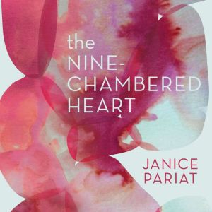 The NineChambered Heart, Janice Pariat