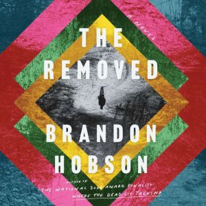 The Removed, Brandon Hobson
