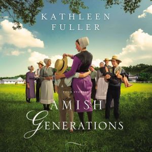 Amish Generations, Kathleen Fuller