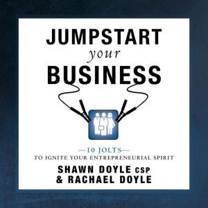 Jumpstart Your Business, Shawn Doyle