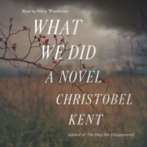 What We Did, Christobel Kent