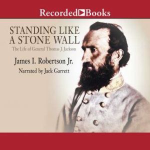 Standing Like A Stone Wall, James Robertson