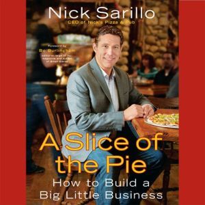 A Slice of the Pie, Nick Sarillo