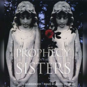 Prophecy of the Sisters, Michelle Zink