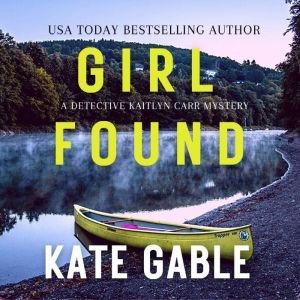 Girl Found, Kate Gable