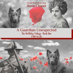 A Guardian Unexpected, Rosie Chapel