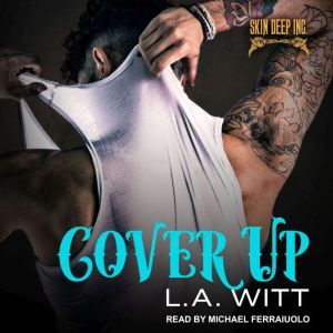 Cover Up, L.A. Witt