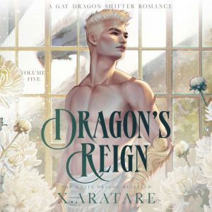 Dragon's Reign: The White Dragon Revealed: A Gay Dragon Shifter Romance