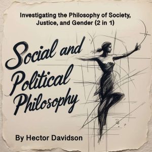 Social and Political Philosophy, Hector Davidson