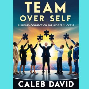 Team Over Self, Caleb David