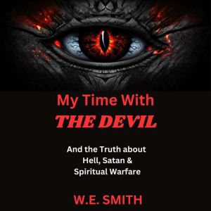 My Time with the Devil, W. E. Smith