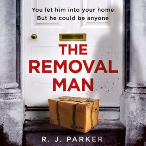 The Removal Man, R. J. Parker