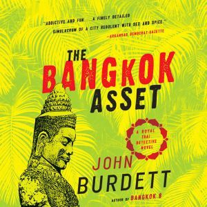 The Bangkok Asset, John Burdett