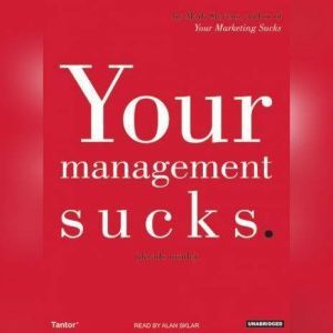 Your Management Sucks, Mark Stevens