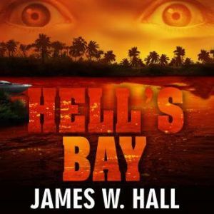 Hells Bay, James W. Hall