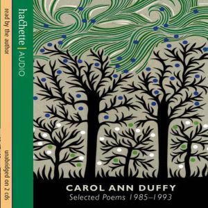 Carol Ann Duffy Selected Poems, Carol Ann Duffy