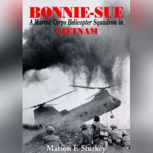 Bonnie Sue, Marion F. Sturkey