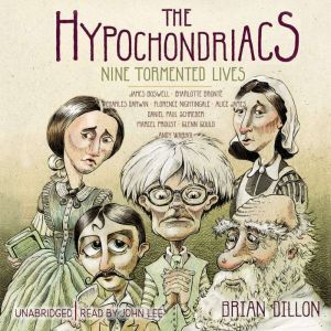 The Hypochondriacs, Brian Dillon