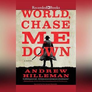 World, Chase Me Down, Andrew Hilleman