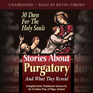 Stories About Purgatory and What They..., An Ursiline of Sligo