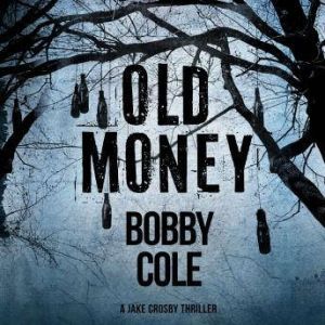 Old Money, Bobby Cole