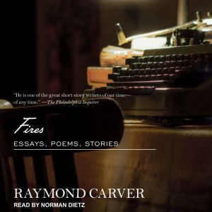 Fires, Raymond Carver
