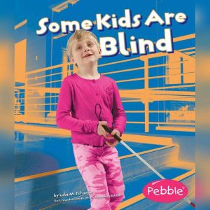 Some Kids Are Blind, Lola Schaefer