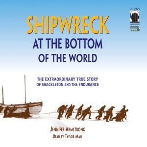 Shipwreck at the Bottom of the World, Jennifer Armstrong