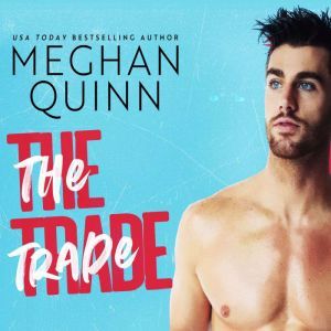 Trade, The, Meghan Quinn