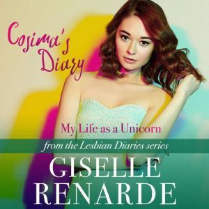 Cosimas Diary My Life as a Unicorn, Giselle Renarde