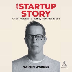 Startup Story, Martin Warner
