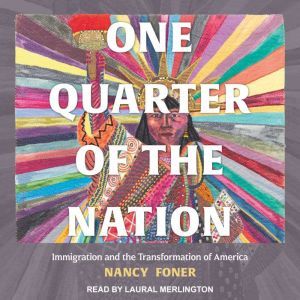 One Quarter of the Nation, Nancy Foner